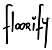 FLOORIFY