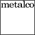 METALCO