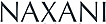 Naxani