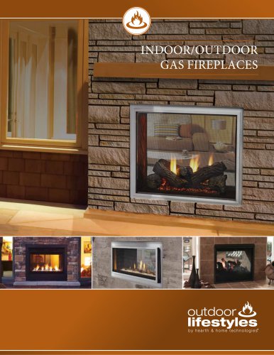 INDOOR/OUTDOOR GAS FIREPLACES