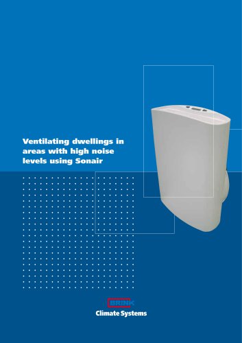 Ventilating dwellings in areas with high noise levels using Sonair