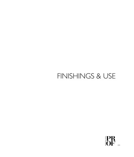 FINISHINGS & USE