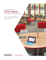 REDESIGNING SCHOOL LIBRARIES FOR THE 21ST CENTURY