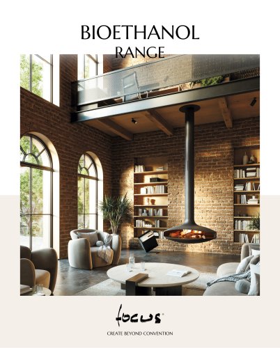 Focus - Bioethanol range