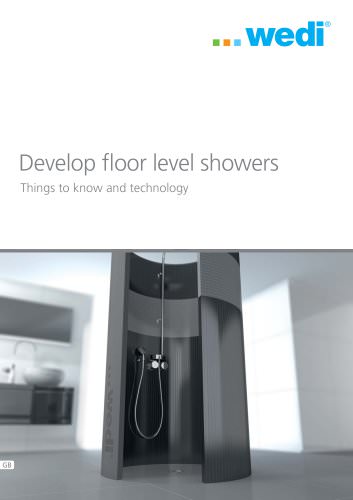 Develop floor level showers