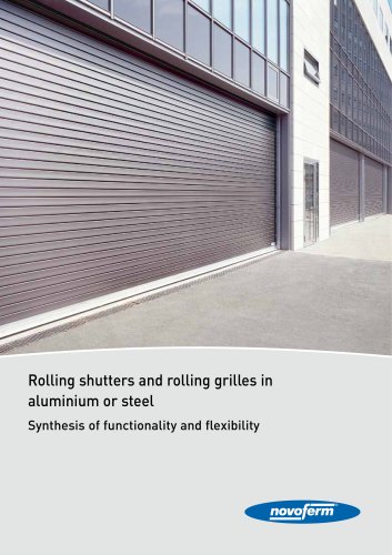 Rolling shutters and rolling grilles in aluminium or steel