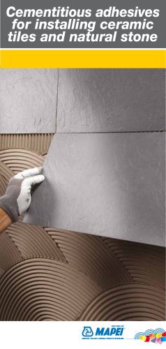 Cementitious Adhesives for installing Ceramic Tiles ad Natural stone