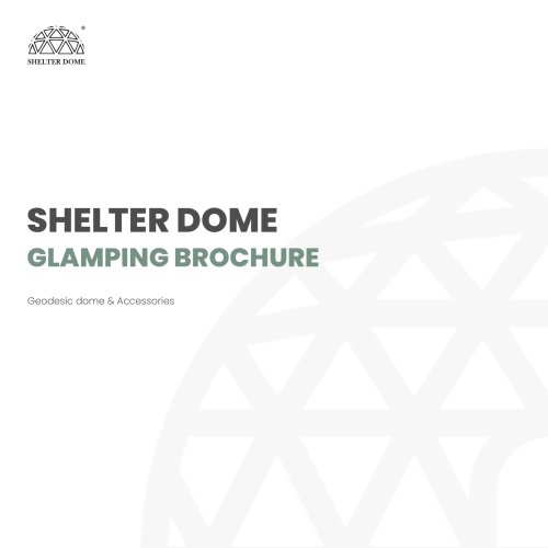 Geodesic Dome Catalog 2022 - SHELTER DOME