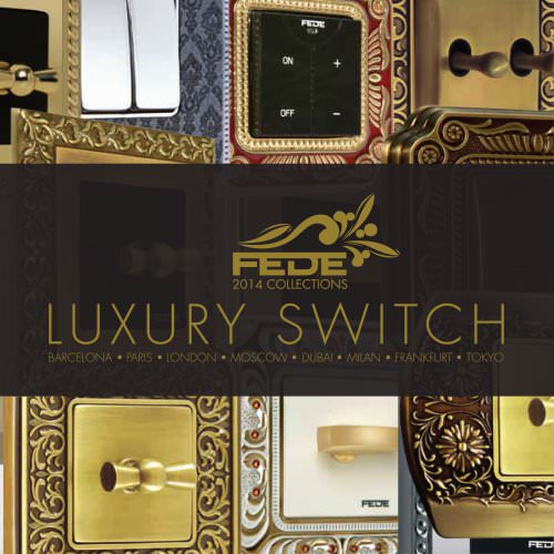 FEDE LUXURY SWITCH 2014