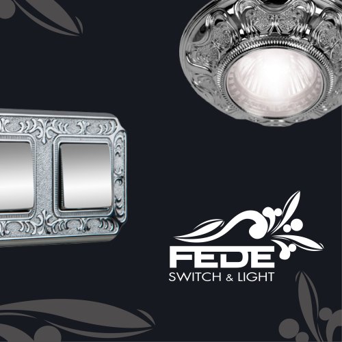 FEDE - SWITCH & LIGHT