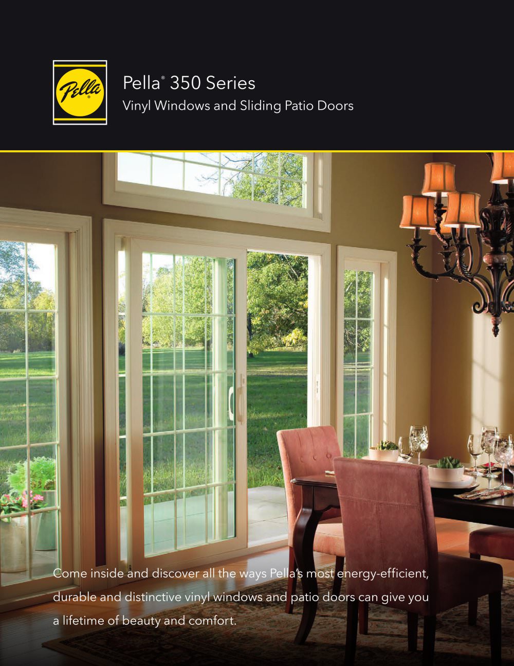 PELLA&reg; 350 SERIES VINYL WINDOWS AND PATIO DOORS - PELLA