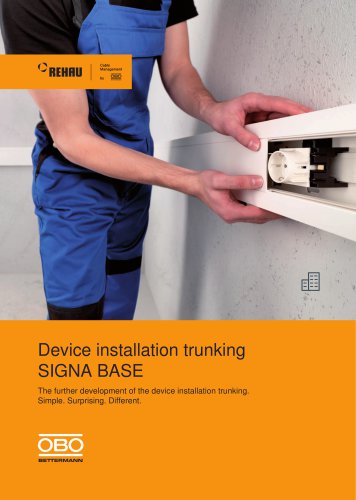 Device Installation Trunking SIGNA BASE