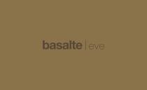 Basalte l Eve