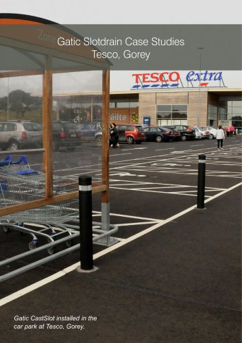 Gatic Slotdrain Case Studies Tesco, Gorey